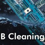 TẠI SAO CHÚNG TA CẦN VỆ SINH PCB